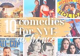 10 Comedies for New Year’s Eve At Home