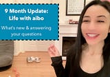 9 Month Update: Life with aibo, Sony’s AI Robot Dog