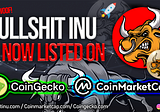 Bullshit Inu is listed on Coinmarketcap & coingecko