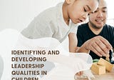 Identifying and Developing Leadership Qualities in Children