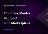 Mantra Protocol: The Marketplace for Dogechain NFTs.