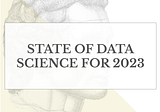 State of Data Science for 2023