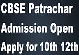 CBSE Patrachar Vidyalaya Courses for Classes 10th and 12th