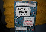 Book Review  —  Say The Right Thing by Kenji Yoshino & David Glasgow
