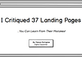 I Critiqued 37 Landing Pages: You Can Learn From Their Mistakes