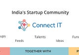 Connect IT — India’s Startup Community