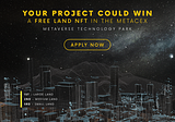 Metaverse Exchange (MetaCex) Incubator Contest — Have a chance to win a free land NFT to establish…