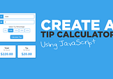 Create A Restaurant Bill and Tip Calculator in JavaScript