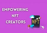 What do NFTs mean for their creators?