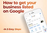 How to List Your Business on Google for Free.