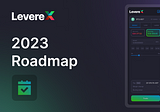 Leverex’s Roadmap for Q4/2023 & Q1/2024: What’s in Store for Traders?