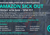 Amazon Sick Out, Friday 4/24