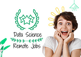 How To Find The Best Data Science Remote Jobs
