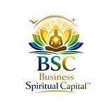 Business Spiritual Capital™️ (BSC)