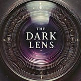 The Dark Lens