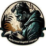 Reformed Baptist Layman