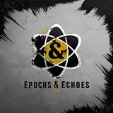 Science Epochs And Echoes