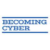 Becoming Cyber