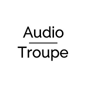 Audio Troupe