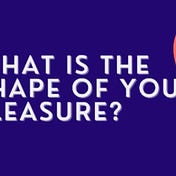 Shape of Pleasure