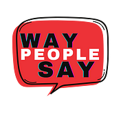 Way People Say