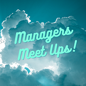 Managers Meet Ups