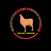BrownChicknBrownCo Crazy News n Stuff