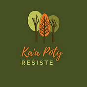 Ka'a Poty Resiste