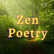 Zen Poetry