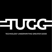 TUGG (Technology Underwriting Greater Good)