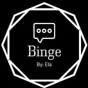 Binge