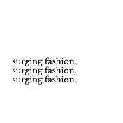 Surging Fashion