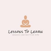 Lessons To Learn