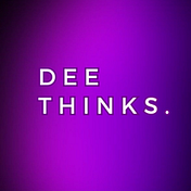Dee Thinks