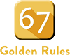 67 Golden Rules