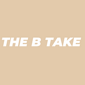 The B Take