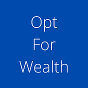 Opt for Wealth