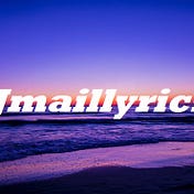 Jmaillyrics