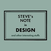Steve’s Notes in Design