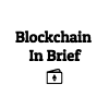 Blockchain In Brief