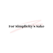 For Simplicity's Sake