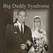 Big Daddy Syndrome