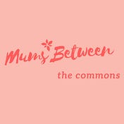 Mums Between