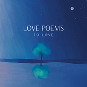 Love Poems to Love