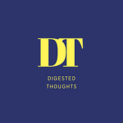 Digested Thoughts