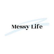 Messy Life