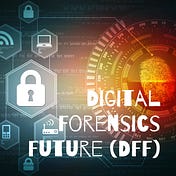 Digital Forensics Future