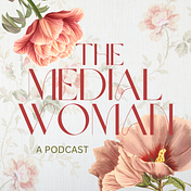 Kira @ the Medial Woman podcast
