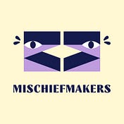 Mischief Makers