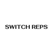 Switch Reps